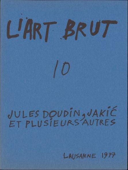 Fascicule 10 Fascicule de l'Art Brut N°10