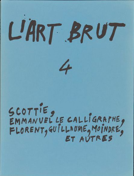 Fascicule4 Fascicule de l'Art Brut N°04