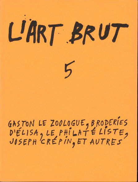 Fascicule5 Fascicule de l'Art Brut N°05