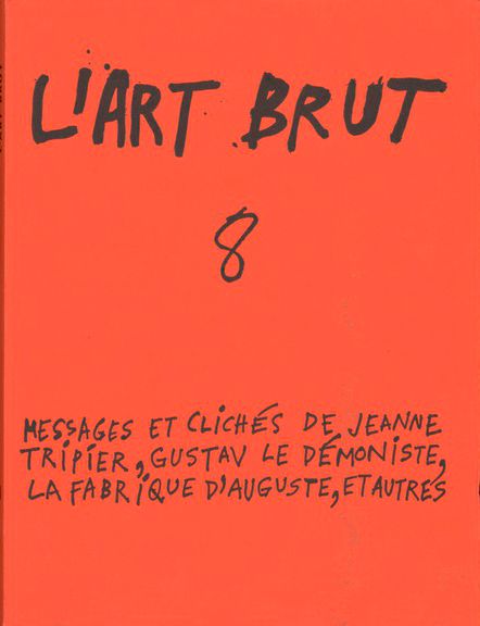 Fascicule8 Fascicule de l'Art Brut N°08
