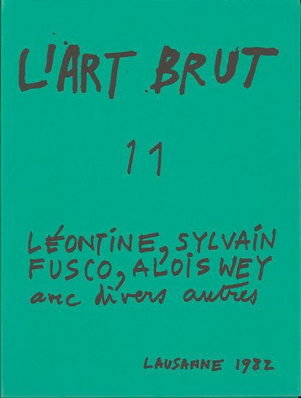 Fascicule 11 Fascicule de l'Art Brut N°11