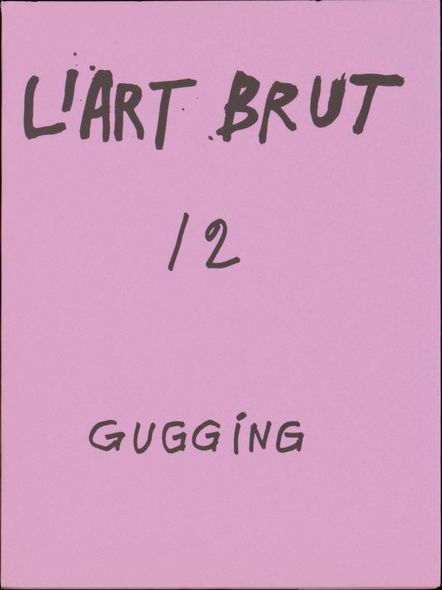 fascicule 12 Fascicule de l'Art Brut N°12