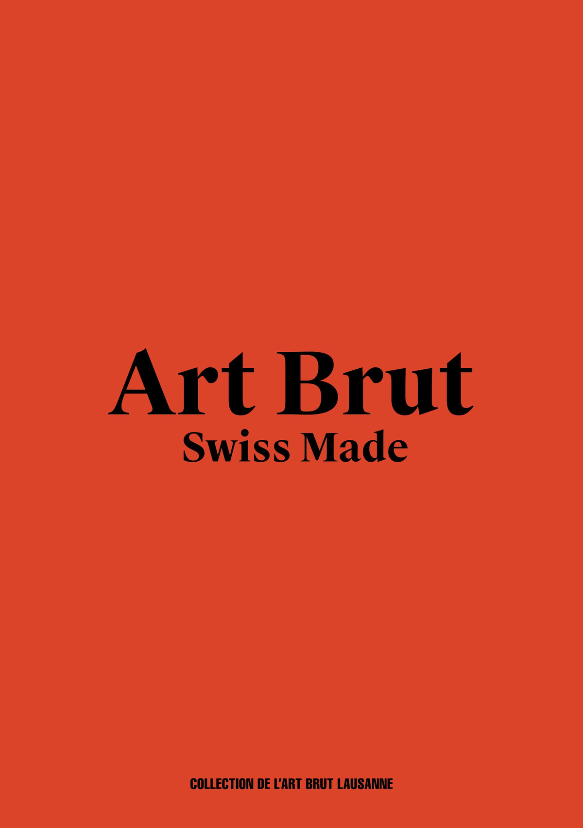 art brut swiss made Art Brut Swiss Made (FR)