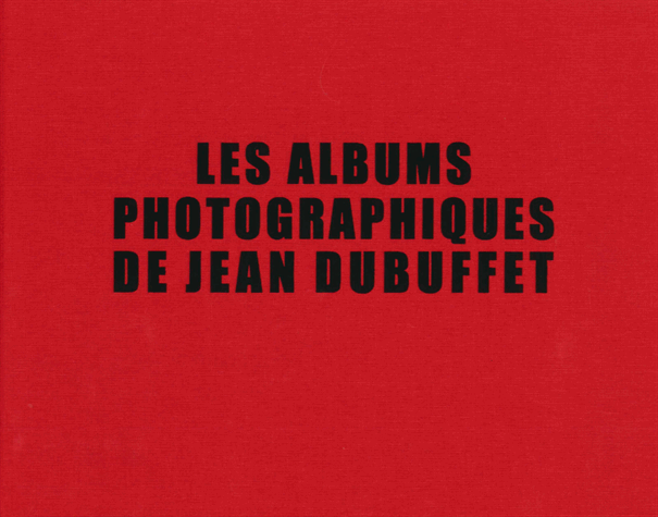 couverture_albums_photo Les Albums photographiques de Jean Dubuffet (FR)