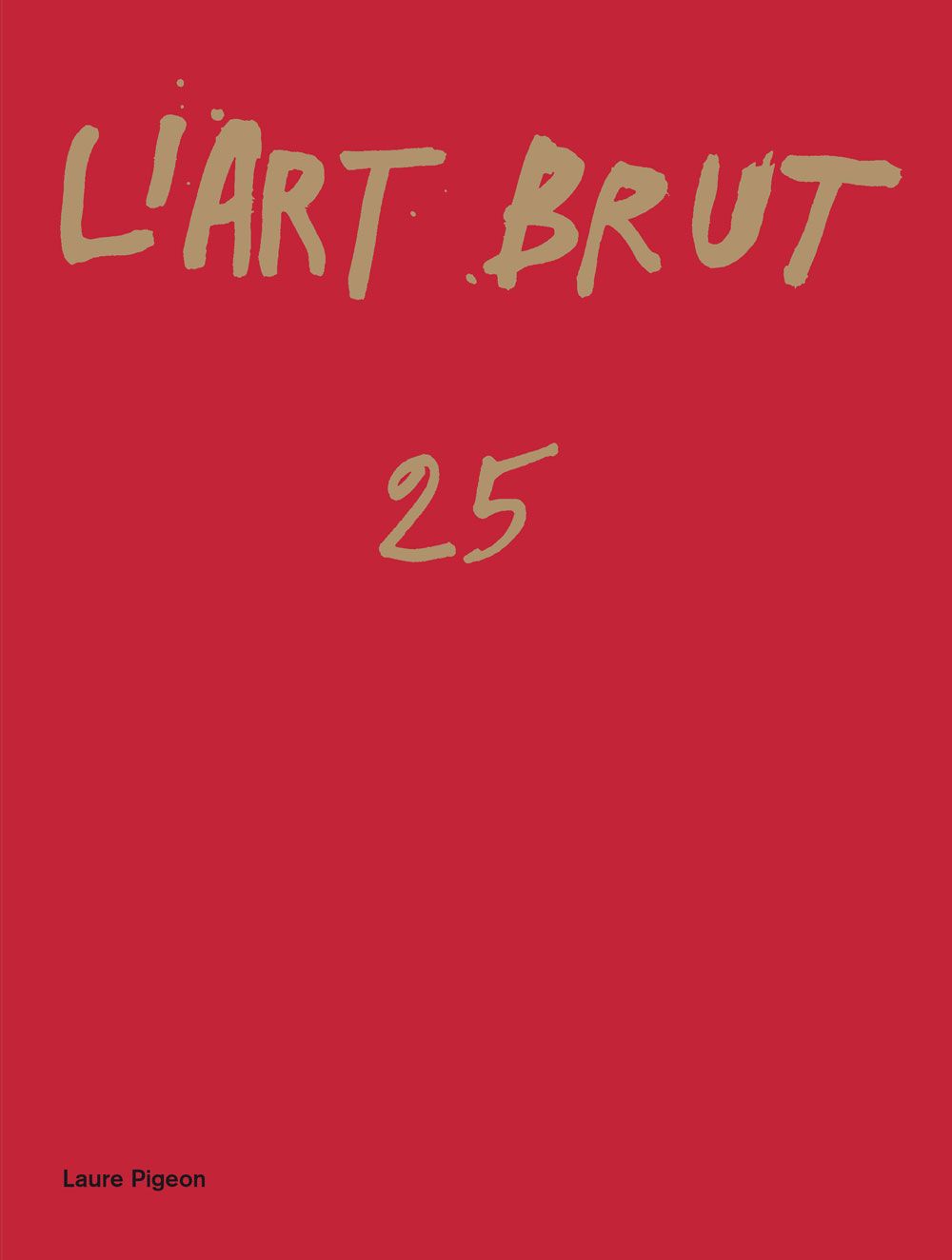 Collection de  fascicules l'Art Brut Fascicule de l'Art Brut N°25