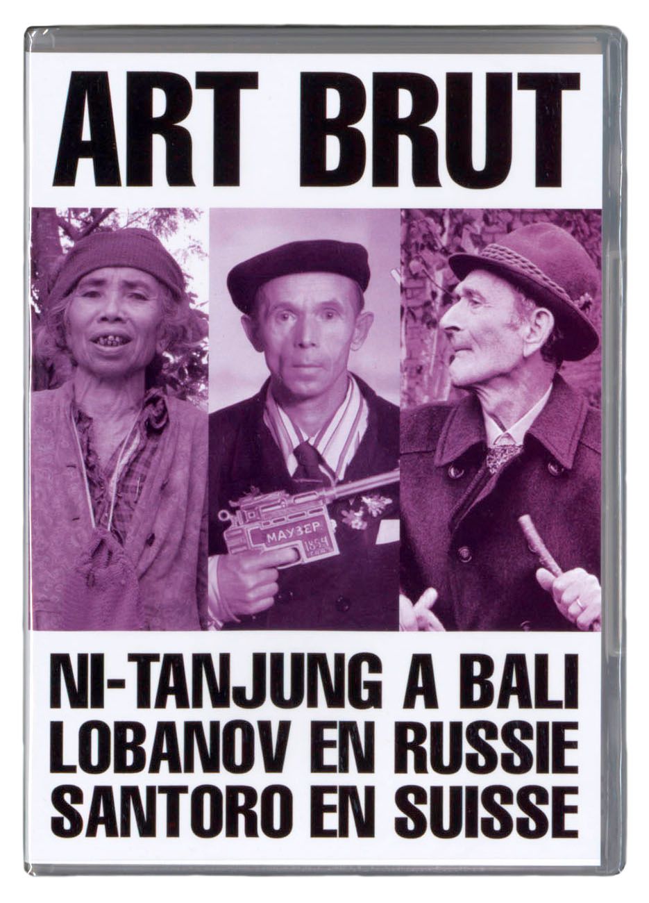 undefined Art Brut: Ni-Tanjung à Bali, Lobanov en Russie, Santoro en Suisse