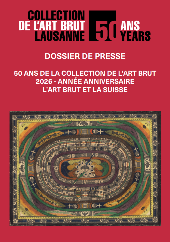 Dossier de presse - 50 ans de la Collection de l'Art Brut